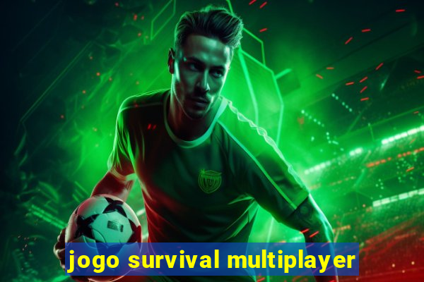 jogo survival multiplayer